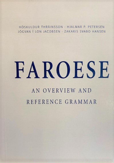 Faroese. An Overview and Reference Grammar - HJALMAR P. PETERSEN