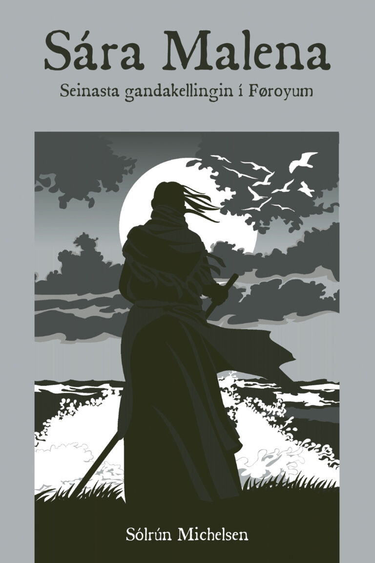 Sára Malena - Seinasta gandakellingin í Føroyum