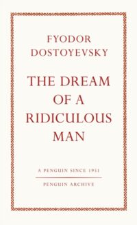 The Dream of a Ridiculous Man