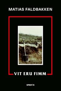 Vit eru fimm