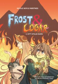 Frost og Logar 3 - Eitt stolið barn