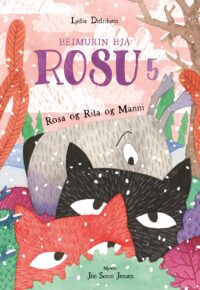 Heimurin hjá Rosu 5 - Rosa og Rita og Manni