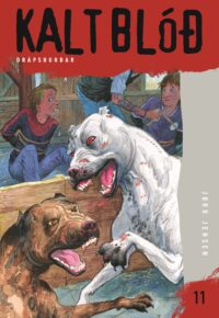 Kalt blóð 11 Drápshundar