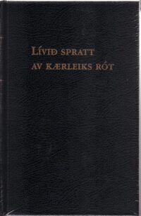 Lívið spratt av kærleikans rót