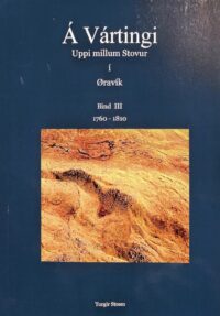 Á Vártingi Uppi millum Stovur í Øravík Bind 3