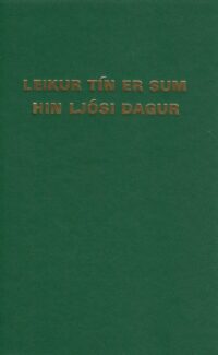 Leikur tín er sum hin ljósi dagur